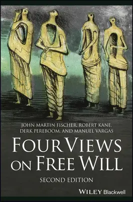 Patru viziuni asupra liberului arbitru - Four Views on Free Will