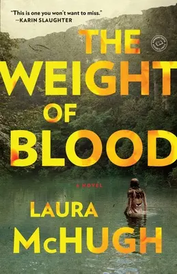 Greutatea sângelui: The Weight of Blood: The Weight of Blood: A Novel - The Weight of Blood: The Weight of Blood: A Novel