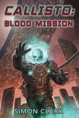 Callisto: Misiunea sângelui - Callisto: Blood Mission