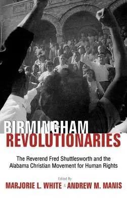 Revoluționarii din Birmingham - Birmingham's Revolutionaries