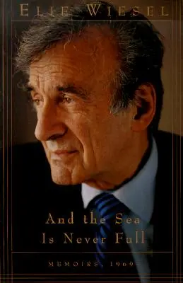 Și marea nu este niciodată plină: Memorii, 1969- - And the Sea Is Never Full: Memoirs, 1969-