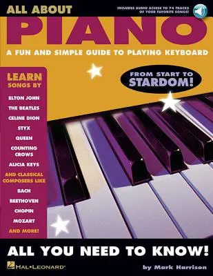 Totul despre pian: Un ghid simplu și distractiv pentru a cânta la claviatură [Cu CD] - All about Piano: A Fun and Simple Guide to Playing Keyboard [With CD]