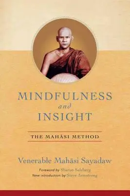 Mindfulness și Insight: Metoda Mahasi - Mindfulness and Insight: The Mahasi Method