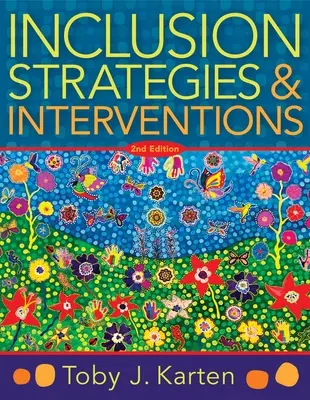 Inclusion Strategies and Interventions, Second Edition: (Un ghid ușor de utilizat pentru strategiile de instruire care creează o clasă incluzivă pentru dive - Inclusion Strategies and Interventions, Second Edition: (A User-Friendly Guide to Instructional Strategies That Create an Inclusive Classroom for Dive