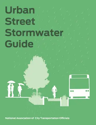 Ghidul apelor pluviale de pe străzile urbane - Urban Street Stormwater Guide