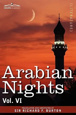 Arabian Nights, în 16 volume: Vol. VI - Arabian Nights, in 16 Volumes: Vol. VI