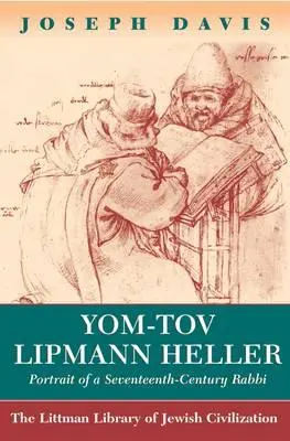 Yom-Tov Lipmann Heller: Portretul unui rabin din secolul al XVII-lea (Portrait of a Seventeenth-Century Rabbi) - Yom-Tov Lipmann Heller: Portrait of a Seventeenth-Century Rabbi