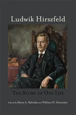 Ludwik Hirszfeld: Povestea unei vieți - Ludwik Hirszfeld: The Story of One Life