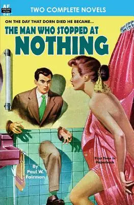 Omul care nu s-a oprit la nimic, The & Zece de la infinit - Man Who Stopped at Nothing, The & Ten From Infinity