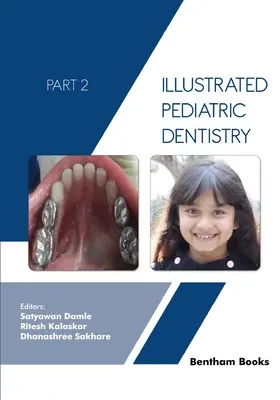Stomatologie pediatrică ilustrată - Partea 2 - Illustrated Pediatric Dentistry - Part 2