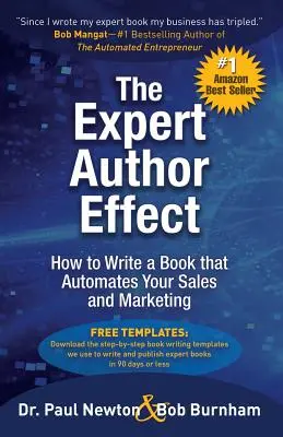 Efectul autorului expert: Cum să scrii o carte care îți automatizează vânzările și marketingul - The Expert Author Effect: How to Write a Book that Automates Your Sales and Marketing