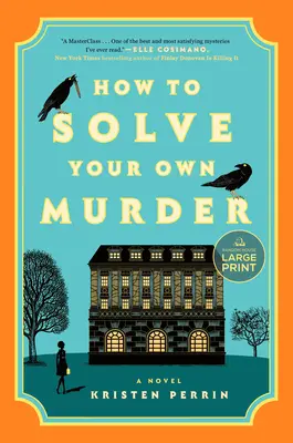 Cum să vă rezolvați propria crimă - How to Solve Your Own Murder
