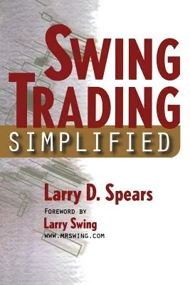Tranzacționarea Swing simplificată - Swing Trading Simplified
