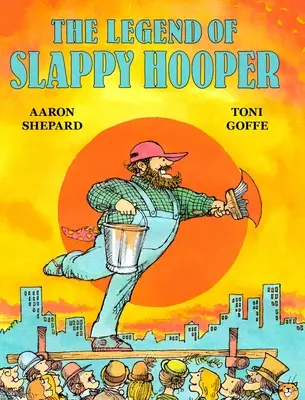 Legenda lui Slappy Hooper: O poveste lungă americană - The Legend of Slappy Hooper: An American Tall Tale