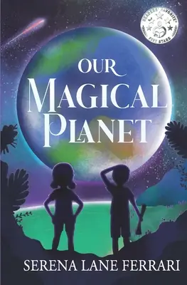 Planeta noastră magică: O carte inspirațională despre copiii care schimbă lumea! - Our Magical Planet: An Inspirational Book About Children Changing the World!