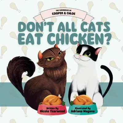 Nu toate pisicile mănâncă pui? - Don't All Cats Eat Chicken?