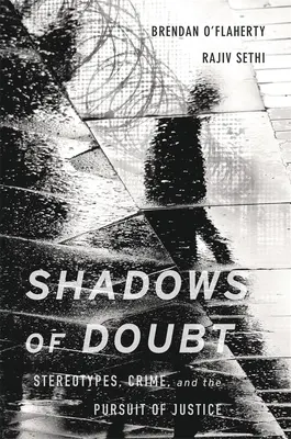 Shadows of Doubt: Stereotipuri, crimă și urmărirea justiției - Shadows of Doubt: Stereotypes, Crime, and the Pursuit of Justice