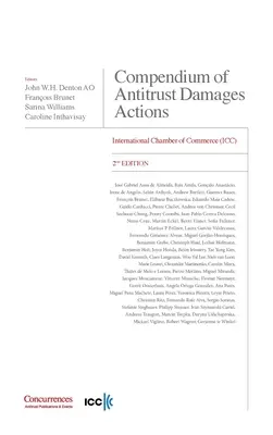 Compendiu de acțiuni în despăgubire în domeniul antitrust - ediția a 2-a: Camera Internațională de Comerț - Compendium of Antitrust Damages Actions - 2nd Edition: International Chamber of Commerce