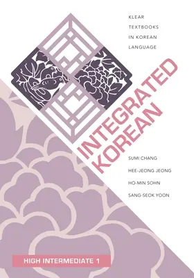 Coreeană integrată: Intermediar superior 1 - Integrated Korean: High Intermediate 1