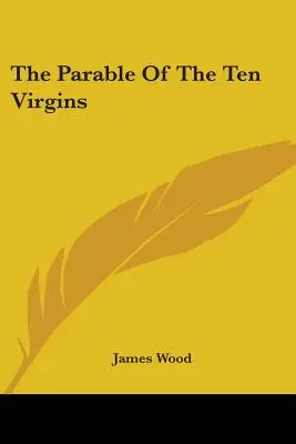 Parabola celor zece fecioare - The Parable Of The Ten Virgins