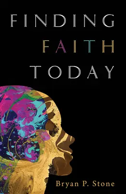 Găsirea credinței astăzi - Finding Faith Today
