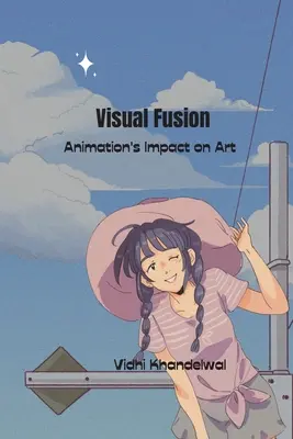 Impactul animației Visual Fusion asupra artei - Visual Fusion Animation's Impact on Art