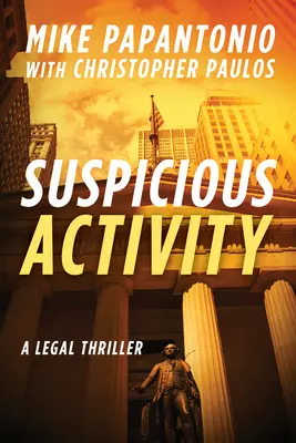 Activitate suspectă: Un thriller juridic - Suspicious Activity: A Legal Thriller