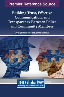 Consolidarea încrederii, a comunicării eficiente și a transparenței între poliție și membrii comunității - Building Trust, Effective Communication, and Transparency Between Police and Community Members