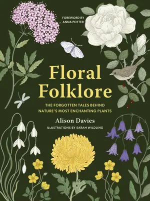 Folclor floral: The Forgotten Tales Behind Nature's Most Enchanting Plants (Poveștile uitate din spatele celor mai fermecătoare plante ale naturii) - Floral Folklore: The Forgotten Tales Behind Nature's Most Enchanting Plants