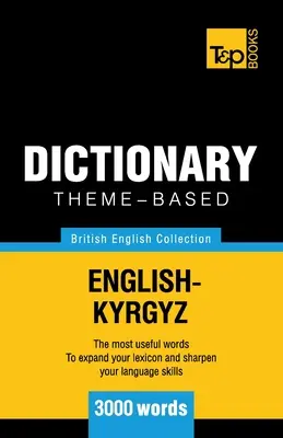 Dicționar tematic British English-Kyrgyz - 3000 de cuvinte - Theme-based dictionary British English-Kyrgyz - 3000 words