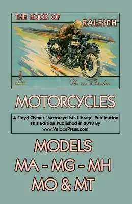 Cartea motocicletelor Raleigh modele Ma, Mg, Mh, Mo & MT - Book of Raleigh Motorcycles Models Ma, Mg, Mh, Mo & MT
