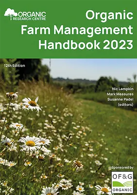 Manual de gestionare a fermelor ecologice 2023 - Organic Farm Management Handbook 2023