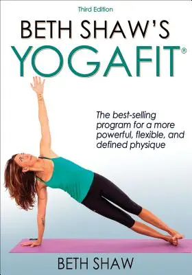 Yogafit al lui Beth Shaw - Beth Shaw's Yogafit