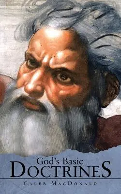 Doctrinele de bază ale lui Dumnezeu - God's Basic Doctrines