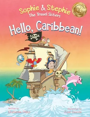 Bună, Caraibe! A Children's Picture Book Cruise Travel Adventure for Kids 4-8 - Hello, Caribbean!: A Children's Picture Book Cruise Travel Adventure for Kids 4-8