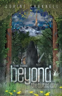 Drumul de dincolo de ușa zăvorâtă - The Road Beyond The Bolted Door
