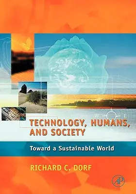 Tehnologie, oameni și societate: Către o lume durabilă - Technology, Humans, and Society: Toward a Sustainable World
