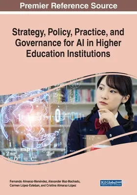 Strategie, politică, practică și guvernanță pentru inteligența artificială în instituțiile de învățământ superior - Strategy, Policy, Practice, and Governance for AI in Higher Education Institutions