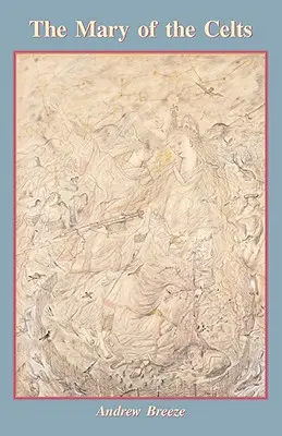 Maria celților - The Mary of the Celts