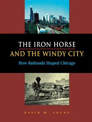 Calul de Fier și Orașul Vânturilor - The Iron Horse and the Windy City