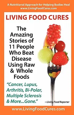 Cure alimentare vii - Living Food Cures