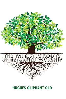 Rădăcinile patristice ale închinării reformate - The Patristic Roots of Reformed Worship