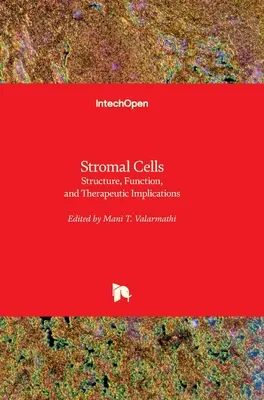 Stromal Cells: Structură, funcție și implicații terapeutice - Stromal Cells: Structure, Function, and Therapeutic Implications