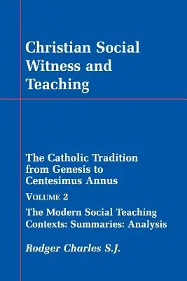 Mărturie și învățătură socială creștină Vol II - Christian Social Witness and Teaching Vol II