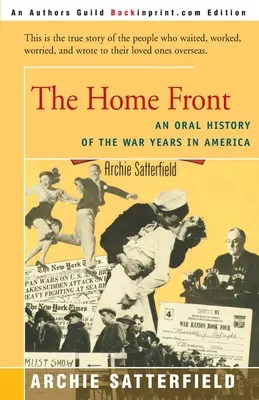 The Home Front: O istorie orală a anilor de război în America: 1941-45 - The Home Front: An Oral History of the War Years in America: 1941-45