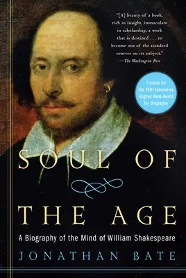 Sufletul epocii: O biografie a minții lui William Shakespeare - Soul of the Age: A Biography of the Mind of William Shakespeare