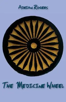 Roata medicinii - The Medicine Wheel