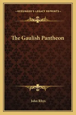 Panteonul galic - The Gaulish Pantheon