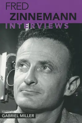 Fred Zinnemann: Interviuri - Fred Zinnemann: Interviews