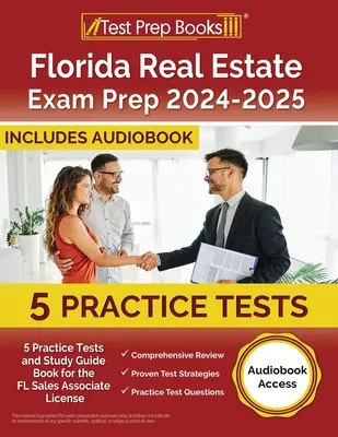 Florida Real Estate Exam Prep 2024-2025: 5 teste practice și carte de ghid de studiu pentru licența FL Sales Associate [Audiobook Access] - Florida Real Estate Exam Prep 2024-2025: 5 Practice Tests and Study Guide Book for the FL Sales Associate License [Audiobook Access]